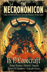 Cover image for The Necronomicon: Tales of Eldritch Horror from the Masters of the Genre