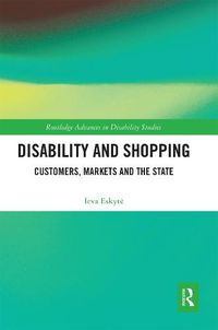 Cover image for Disability and Shopping: Customers, Markets and the State