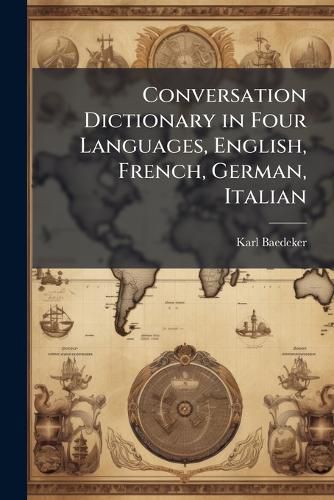 Cover image for Conversation Dictionary in Four Languages, English, French, German, Italian