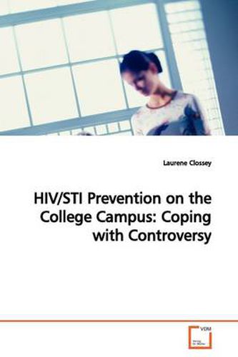 Cover image for HIV/STI Prevention on the College Campus: Coping with Controversy