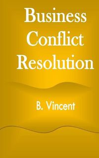 Cover image for Business Conflict Resolution