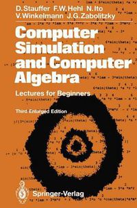 Cover image for Computer Simulation and Computer Algebra: Lectures for Beginners