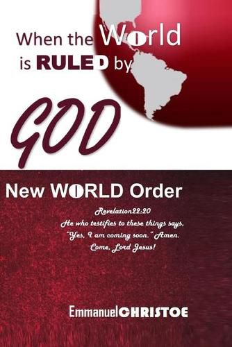 Cover image for When the World Is Ruled by God: New World Order