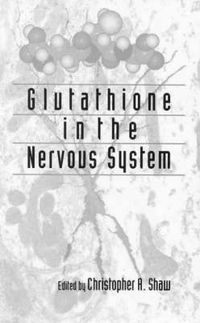 Cover image for Glutathione in the Nervous System