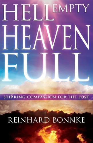 Cover image for Hell Empty, Heaven Full: Stirring Compassion for the Lost