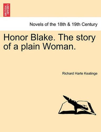 Cover image for Honor Blake. the Story of a Plain Woman.