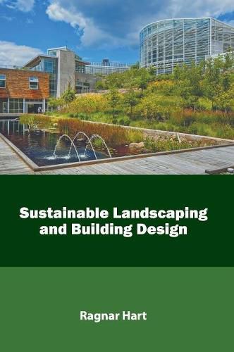 Cover image for Sustainable Landscaping and Building Design