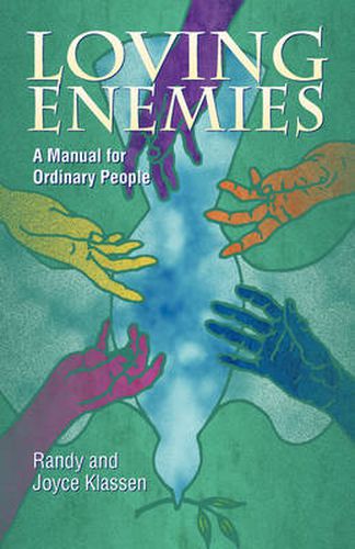 Cover image for Loving Enemies: A Manual for Ordinary People