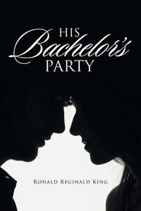 Cover image for His Bachelor's Party