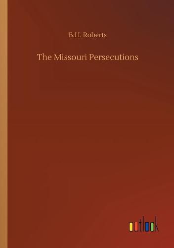 The Missouri Persecutions