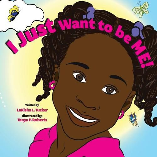 Cover image for I Just Want to be Me