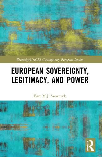 Cover image for European Sovereignty, Legitimacy, and Power