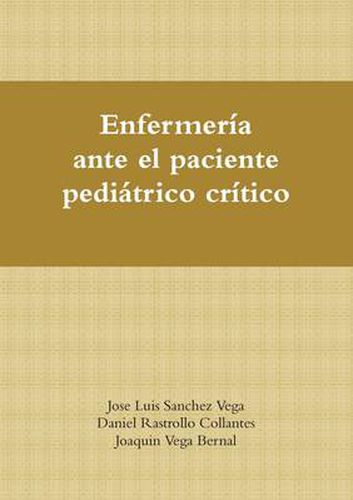 Enfermeria Ante El Paciente Pediatrico Critico