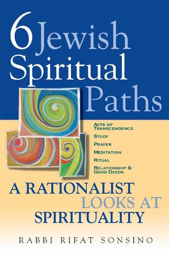 Cover image for 6 Jewish Spiritual Paths: A Rationalist Looks at Spirituality