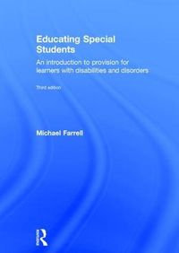 Cover image for Educating Special Students: An introduction to provision for learners with disabilities and disorders