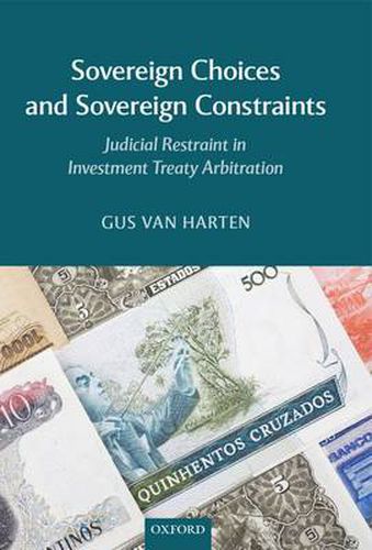 Cover image for Sovereign Choices and Sovereign Constraints: Judicial Restraint in Investment Treaty Arbitration