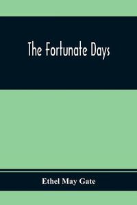 Cover image for The Fortunate Days