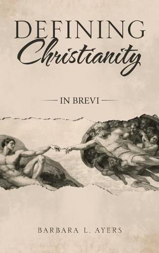 Defining Christianity: In Brevi