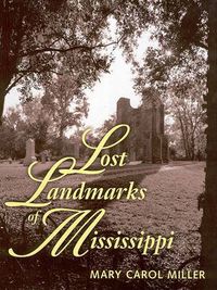 Cover image for Lost Landmarks of Mississippi