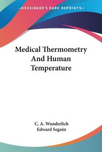 Cover image for Medical Thermometry and Human Temperature