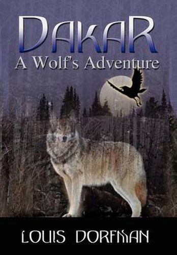 Cover image for Dakar, a Wolf's Adventure