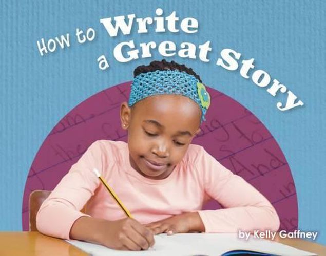 How to Write a Great Story