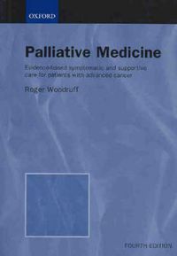 Cover image for Palliative Medicine: Evidence-based symptomatic and supportive care for patients with advanced cancer