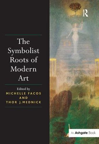 Cover image for The Symbolist Roots of Modern Art