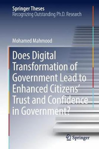 Cover image for Does Digital Transformation of Government Lead to Enhanced Citizens' Trust and Confidence in Government?