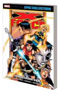 Cover image for X-FORCE EPIC COLLECTION: ARMAGEDDON NOW