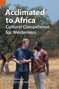 Cover image for Acclimated to Africa: Cultural Competence for Westerners