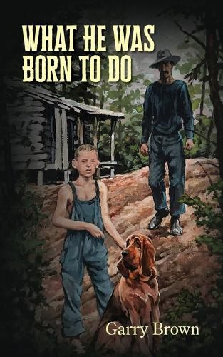 Cover image for What He Was Born To Do