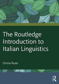 Cover image for The Routledge Introduction to Italian Linguistics