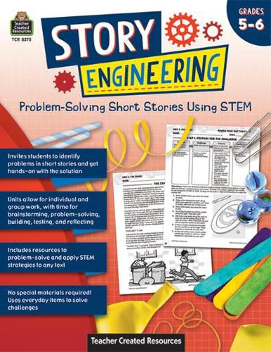 Cover image for Story Engineering: Problem-Solving Short Stories Using Stem (Gr. 5-6)