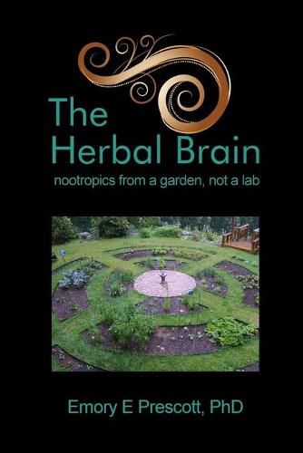 Cover image for The Herbal Brain: nootropics from a garden, not a lab