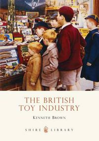 Cover image for The British Toy Industry