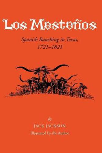 Los Mestenos: Spanish Ranching in Texas, 1721-1821