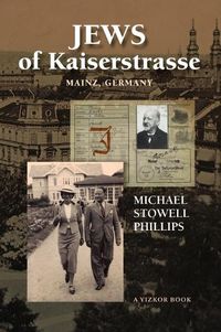 Cover image for Jews of Kaiserstrasse - Mainz, Germany
