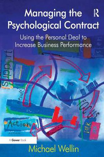 Cover image for Managing the Psychological Contract: Using the Personal Deal to Increase Business Performance