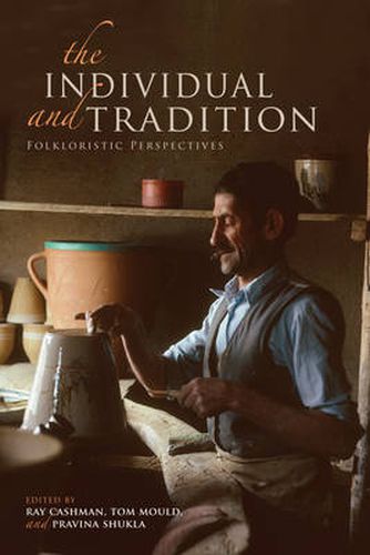 Cover image for The Individual and Tradition: Folkloristic Perspectives