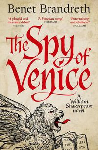 Cover image for The Spy of Venice: A William Shakespeare novel