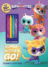 Cover image for Disney Superkitties: Superkitties, Go!