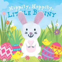 Cover image for Hippity Hoppity, Little Bunny Finger Puppet Book