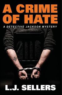 Cover image for A Crime of Hate: (A Detective Jackson Mystery)