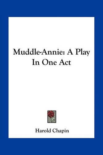 Cover image for Muddle-Annie: A Play in One Act