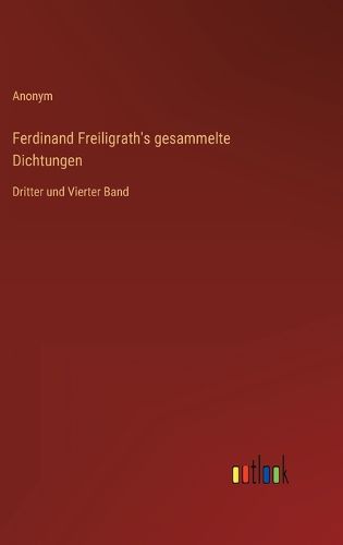 Cover image for Ferdinand Freiligrath's gesammelte Dichtungen