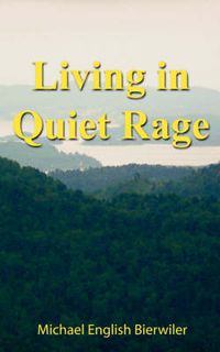 Cover image for Living in Quiet Rage