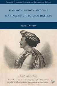 Cover image for Rammohun Roy and the Making of Victorian Britain