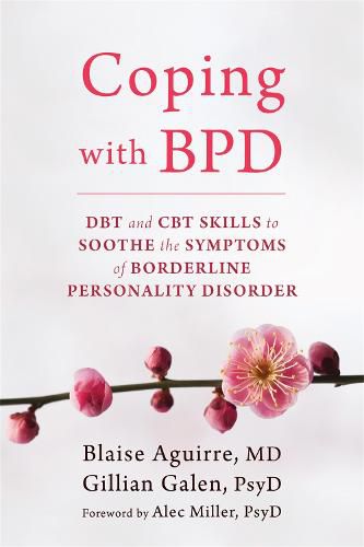 Cover image for Coping with BPD: DBT and CBT Skills to Soothe the Symptoms of Borderline Personality Disorder