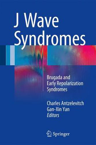 Cover image for J Wave Syndromes: Brugada and Early Repolarization Syndromes